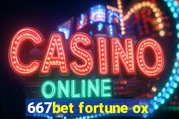 667bet fortune ox